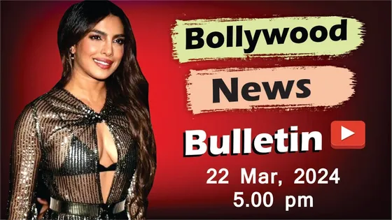 Bollywood News | 22nd Mar 2024 | Priyanka Chopra | Urvashi Rautela | Ajay Devgn |  5 PM