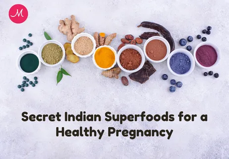 Secret Indian Superfoods for a Healthy Pregnancy