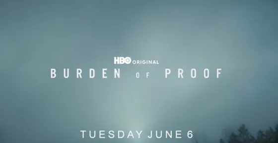 Uncover the Truth: Watch Burden of Proof Trailer Now!