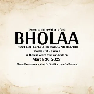 Bholaa Gets A Release Date  Starring Ajay Devgn And Tabu