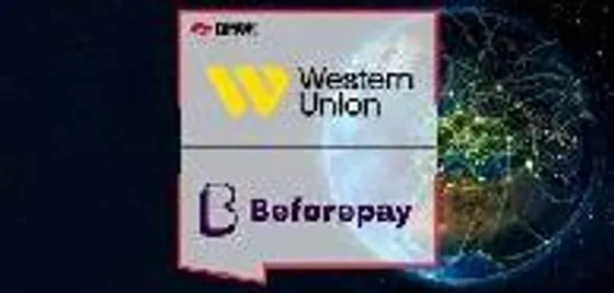 Western Union and Beforepay Offer ‘Send Now, Pay Later’ Service to Consumers for International Money Transfers