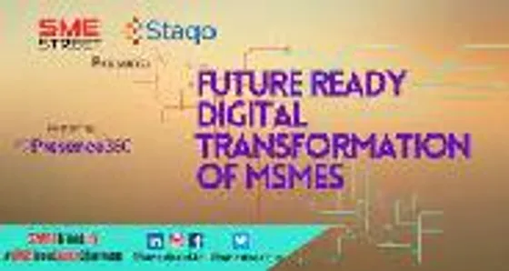 Future Ready Digital Transformation for Indian MSMEs: Campaign Powered by Staqo and SMEStreet to Empower MSMEs’ Digital Transformation
