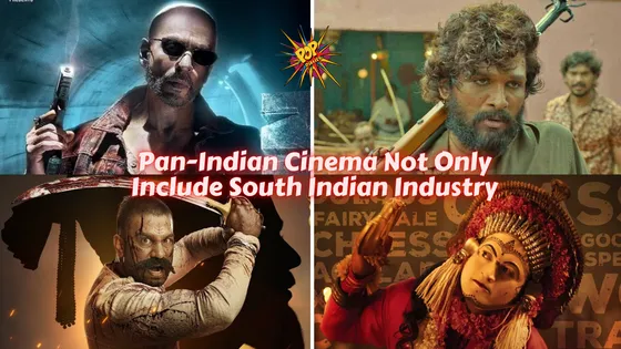 Pan-Indian Cinemas Do Not Only Include South Indian Cinema!