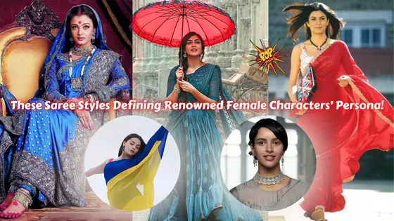 Celebrating Iconic Female Characters: The Sarees That Defined Their Persona on Indian Cinema Screens!
