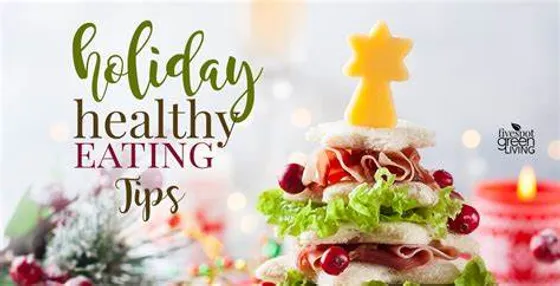 Indulge in Holiday Favorites without Guilt: 8 Expert Tips for Healthy Eating During the Festive Season