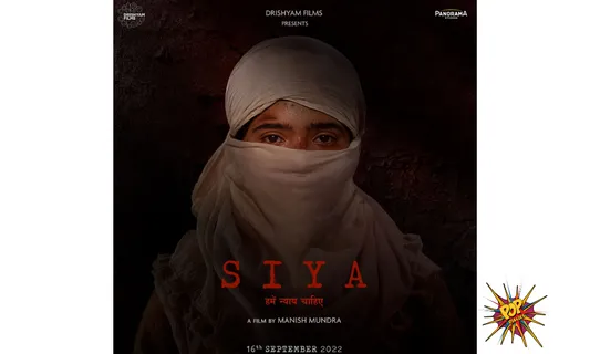 After films like Masaan, Newton & Ankhon Dekhi, Drishyam Films brings to you the first look of SIYA!