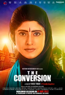 The Conversion Movie Review: A must watch movie based on a sensitive topic