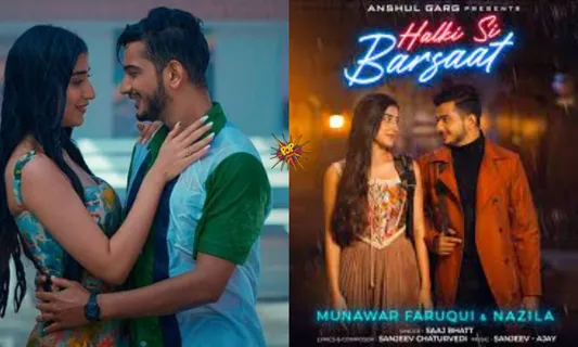 Munawar Faruqui And Girlfriend Nazila's Chemistry In 'Halki Si Barsaat' Loved By Fans