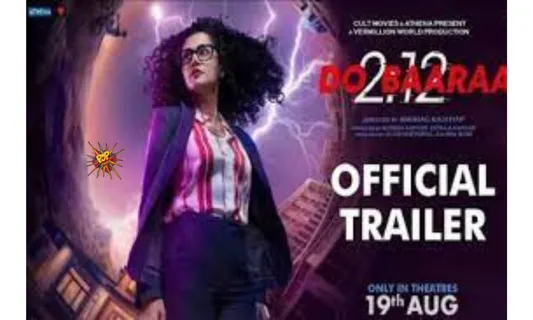 The Highly Anticipated Trailer Of Ektaa R Kapoor & Anurag Kashyap’s Dobaaraa Starring Taapsee Pannu is Out Now; One Of A Kind In The Thriller Genre