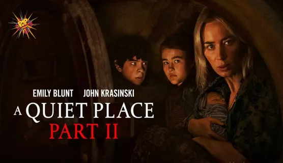 A Quiet Place Part II Review - A Faithful Follow-Up To The Cult Classic