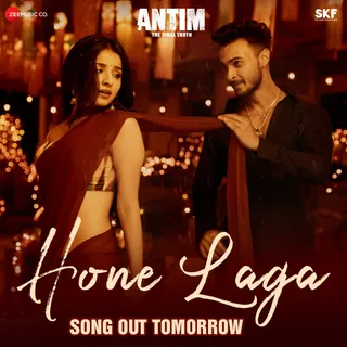Aayush Sharma and Mahima Makwana all set unfold their romantic chemistry in new song 'Hone Laga' from Antim : The final truth !