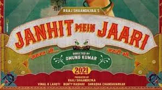 Vinod Bhanushali and Raaj Shaandilyaa’s Janhit Mein Jaari led by Nushrratt Bharuccha will release in cinemas on 10th June!