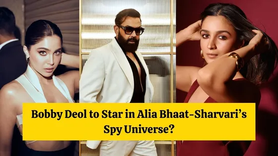 Bobby Deol Returns as Villian in YRF's Spy Saga with Alia Bhatt, Sharvari