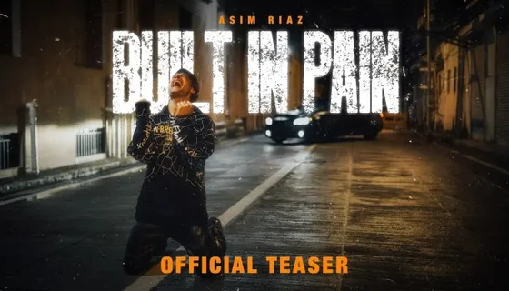 Asim Riaz to talk about all the pain and hustle in his next 'Built in Pain'!