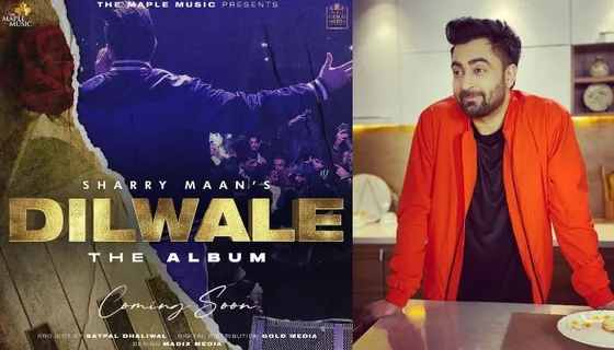 Sharry Maan provides an interesting update with his fans about his album 'Dilwale'! Read here to know more.