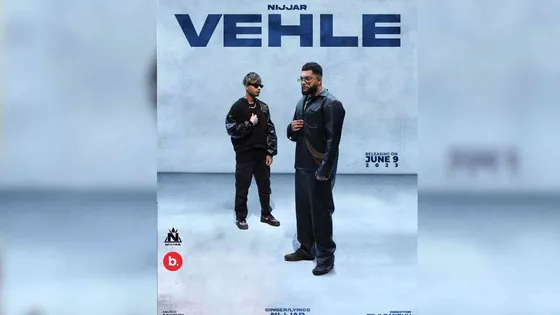 Nijjar comes up with new track 'Vehle', gathers audiences’ love