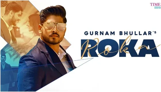 Gurnam Bhullar release the perfect 'Roka' song for this wedding season!