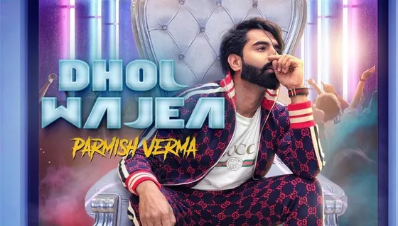 Parmish Verma Lyrical Video Of 'Dhol Wajea' Is Blowing Internet With Storm