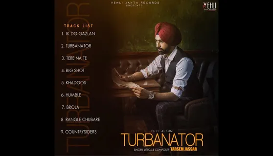 Full Track List Of Turbanator Is Out Now - Tarsem Jassar