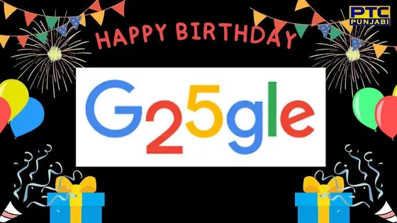 Google Doodle: ਸਰਚ ਇੰਜ਼ਨ Google ਨੇ ਪੂਰੇ ਕੀਤੇ ਆਪਣੇ  25 ਸਾਲ,  Doodle ਬਣਾ ਕੇ ਇੰਝ ਸੈਲੀਬ੍ਰੇਟ ਕਰ ਰਿਹਾ ਹੈ ਗੂਗਲ