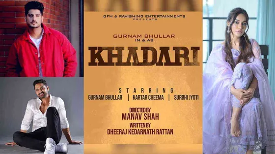 'Khadari' Release date: Gurnam Bhullar & Kartar Cheema Gear Up for a Power-packed Entertainment