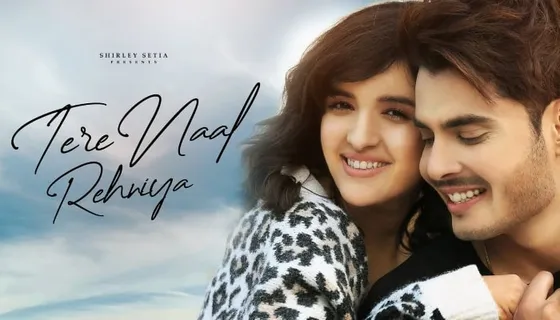 Shirley Setia-Gurnazar delights their fans with the perfect love ballad 'Tere Naal Rehniya'