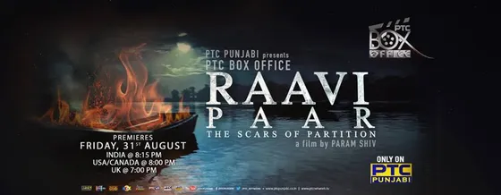 PTC Box Office Next 'Raavi Paar' Is The Story Depicting The Pain Of Partition