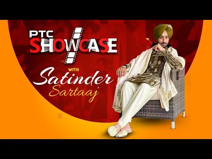 Punjabi Sensation Satinder Sartaj on PTC Showcase | PTC Punjabi | Full Interview