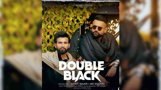 Amrit Maan, MC Square collaborate for new track ‘Double Black’