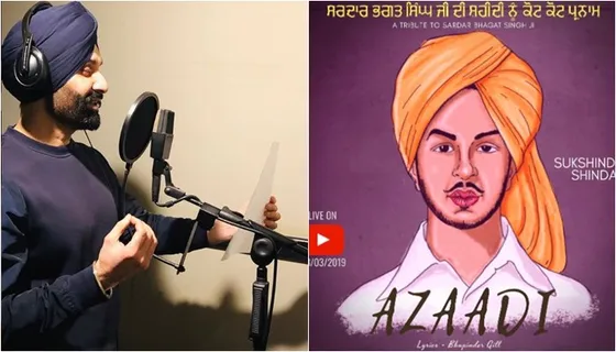 Tribute To Bhagat Singh: Sukshinder Shinda To Release Azaadi Song On Martyr's Day