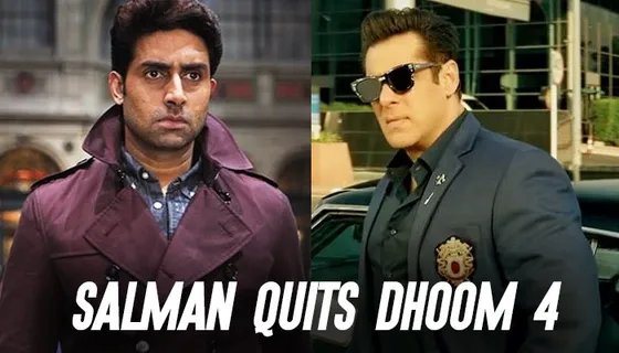 Salman Khan Quits 'Dhoom 4' & Abhishek Bachchan Is Not The Reason!
