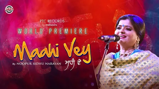 Watch: PTC Studio's New Song 'Maahi Vey’ By Noopur Sidhu Narayan