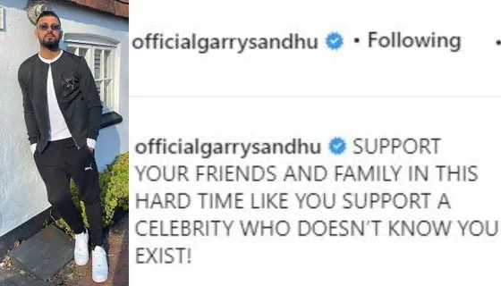 Garry Sandhu asks "fans to support each other just the way they help the celebrities; who are hardly known to them!"