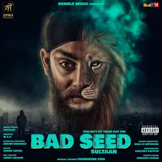 Humble Music Releases Another Smashing Hit Punjabi Song ‘Bad Seed’