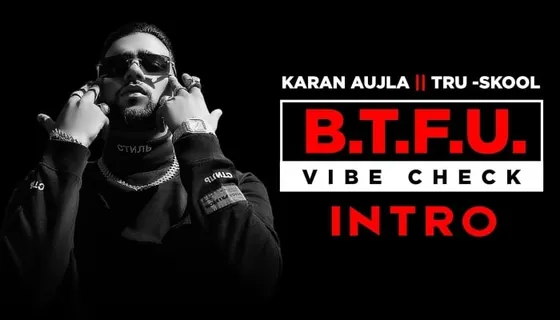 B.T.F.U Vibe Check: Karan Aujla's debut album 'B.T.F.U', is all about Punjabi folk music!