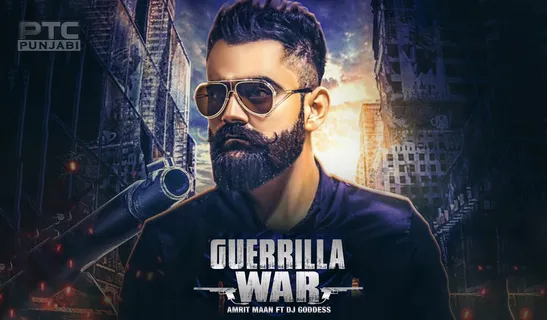 AMRIT MAAN IS DOING 'GUERRILLA WAR' IN PUNJABI MUSIC INDUSTRY