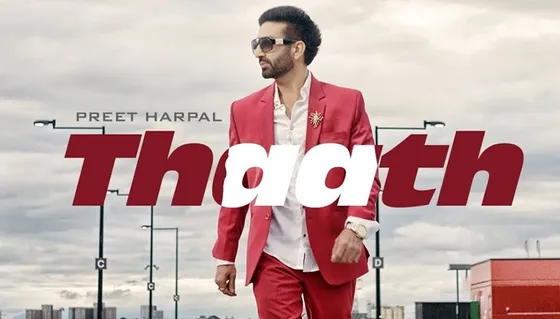 Latest Punjabi Song ‘Thaath’ By Preet Harpal Is Out