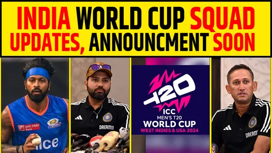 INDIA T20 WORLD CUP SQUAD, MAJOR UPDATES - ANNOUNCMENT SOON!