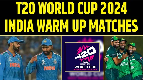 T20 WORLD CUP 2024 से पहले TEAM INDIA खेलेगा एक वार्म-अप मैच!