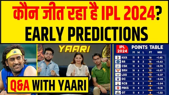 🔴Q & A WITH YAARI: IPL 2024 EARLY PREDICTIONS | कौन होंगे TOP 4
