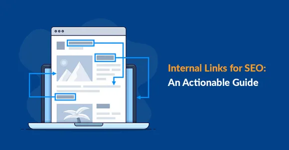 How internal linking helps in SEO and give boost to Organic Traffic ?