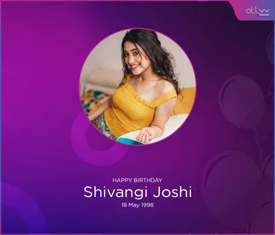 Shivangi Joshi Birthday Special : earned so much fame at the age of 20