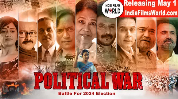 हिंदी फ़िल्म Political War इंडी फिल्म्स वर्ल्ड डॉट कॉम पर होगी स्ट्रीम