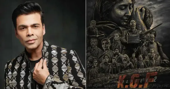 करण जौहर ने फिल्म KGF की सफ़लता पर दिया हैरान कर देने वाला बयान