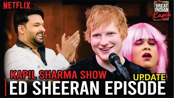 Ed Sheeran in The Great Indian Kapil Sharma Show Netflix Episode || Update || Kapil Sharma Show 2024