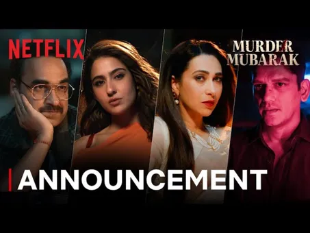 Murder Mubarak Netflix: A Riveting Mystery-Thriller Set to Captivate Audiences