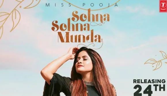 Miss Pooja To Release First Song ‘Sohna Sohna Munda’ After Her Father’s Death