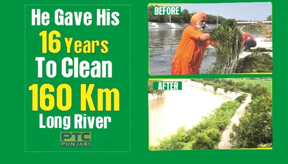 Meet Balbir Singh Seechewal, He Single-Handedly Cleaned 160 Km Long River In Punjab