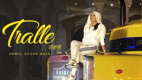 Anmol Gagan Maan's Song 'Tralle' Is All About The Love Of Punjabis For Trucks 