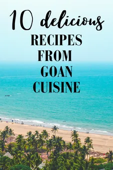 Flavorful Goan Recipes Everyone Must Try!!!